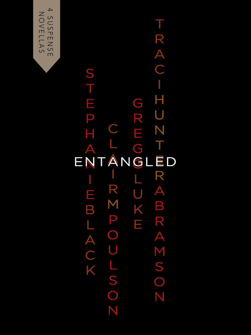 Title details for Entangled by Stephanie Black - Available